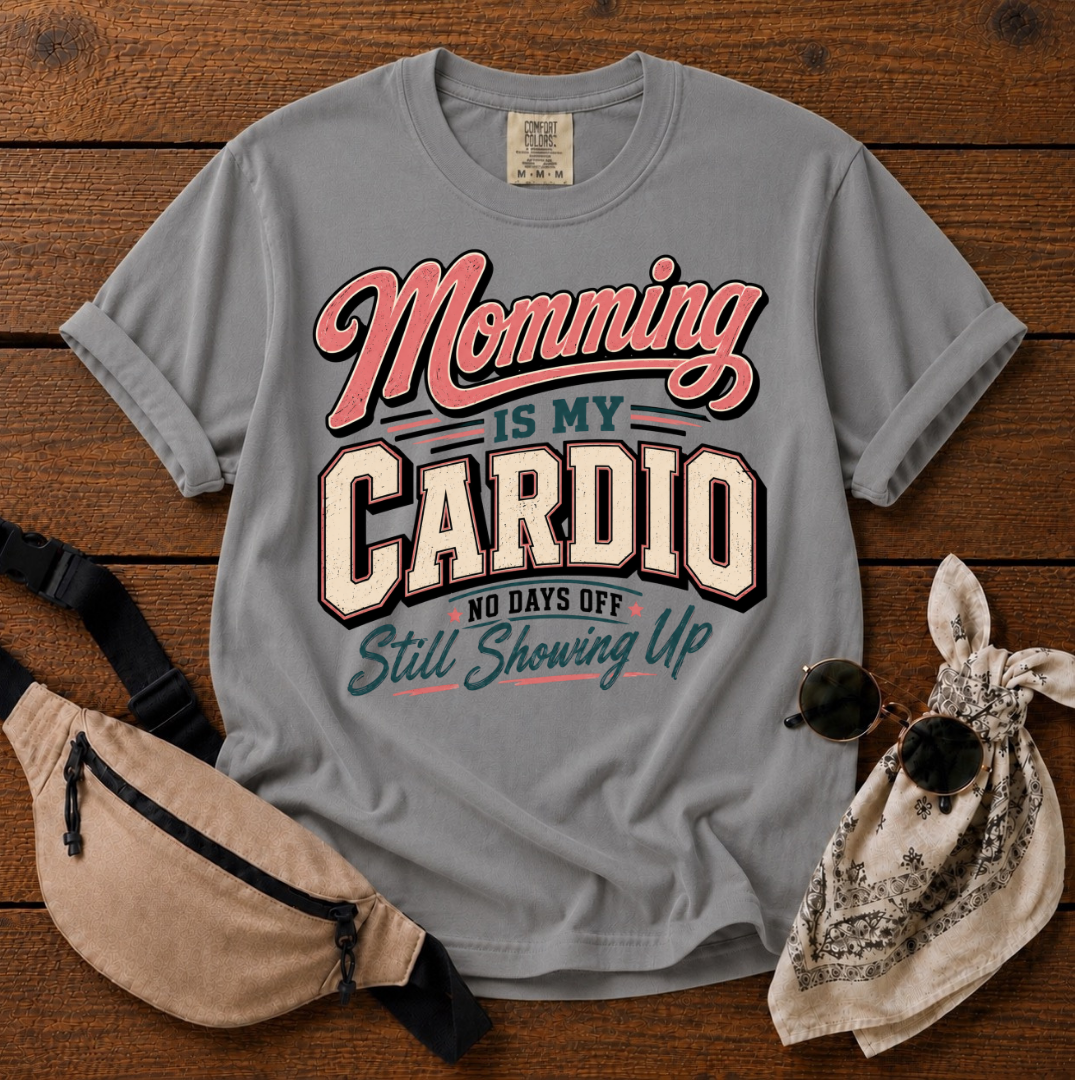 Momming Is Cardio T-Shirt
