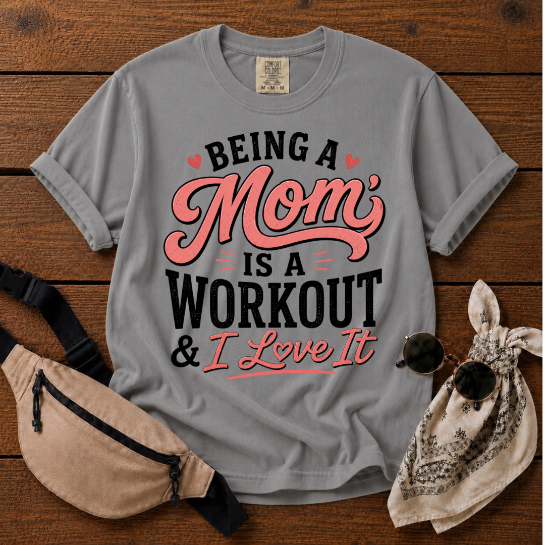 Mom Is A Workout T-Shirt