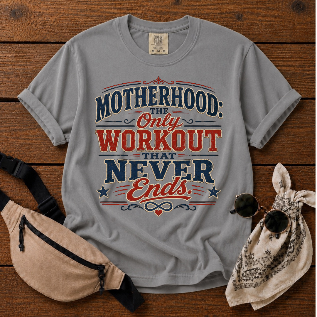 Mom Workout Never Ends T-Shirt