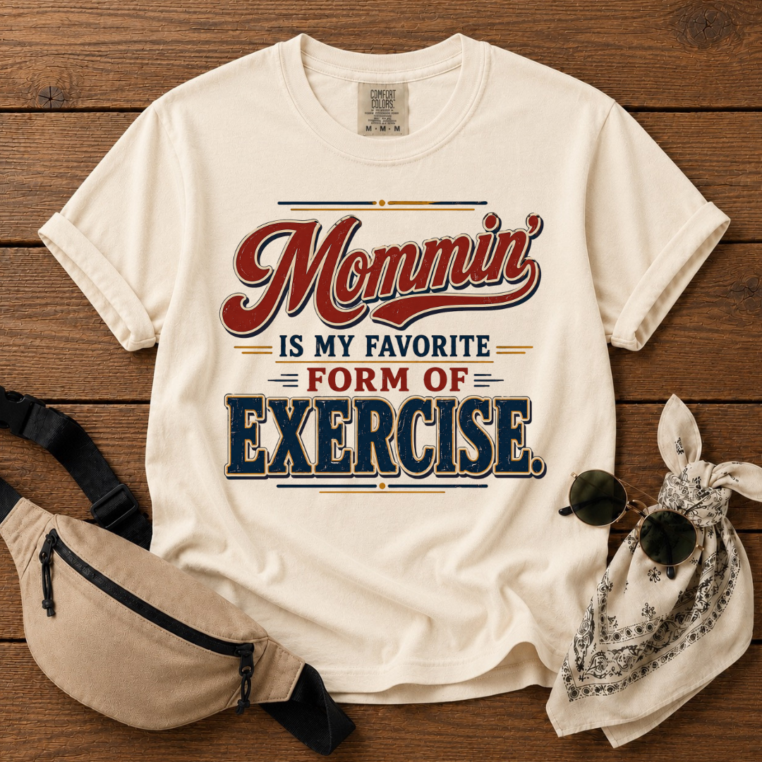Mommin' Exercise T-Shirt