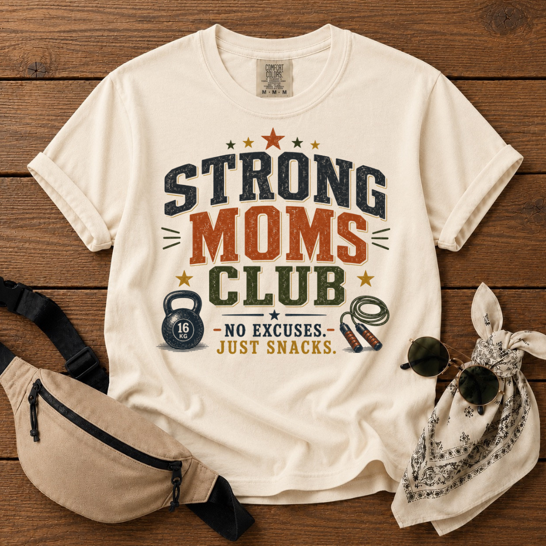 Strong Mom's Club T-Shirt