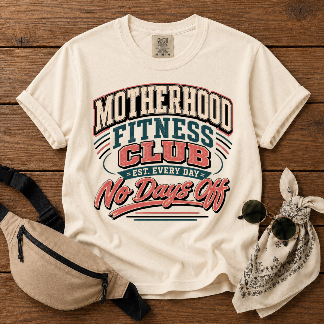 Motherhood Fitness Club T-Shirt