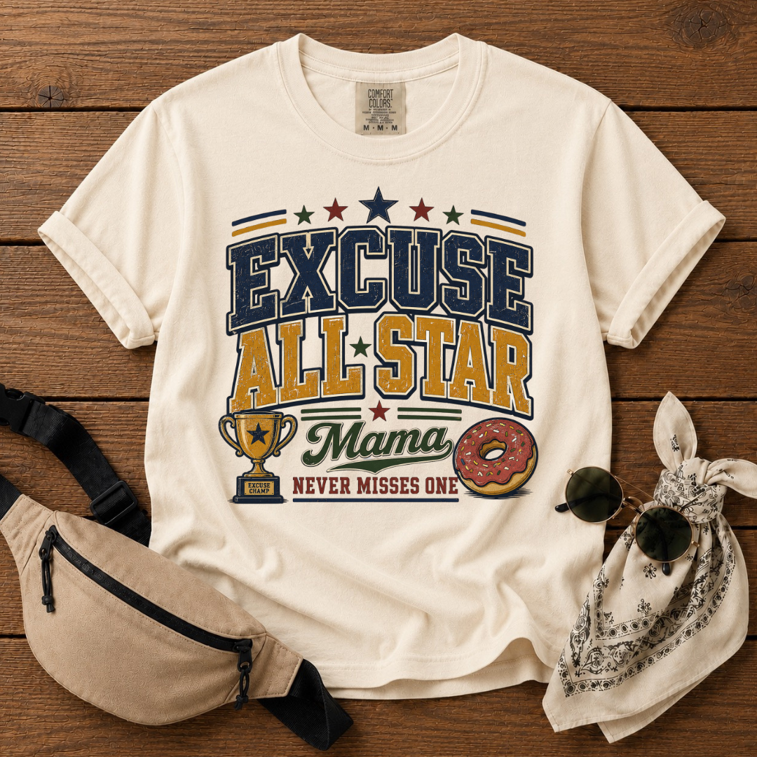 Excuse Mom T-Shirt