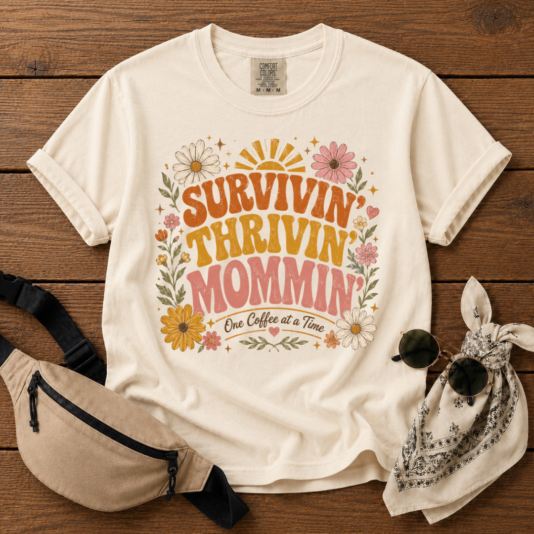 Thrivin' Survivin' Mommin' T-Shirt
