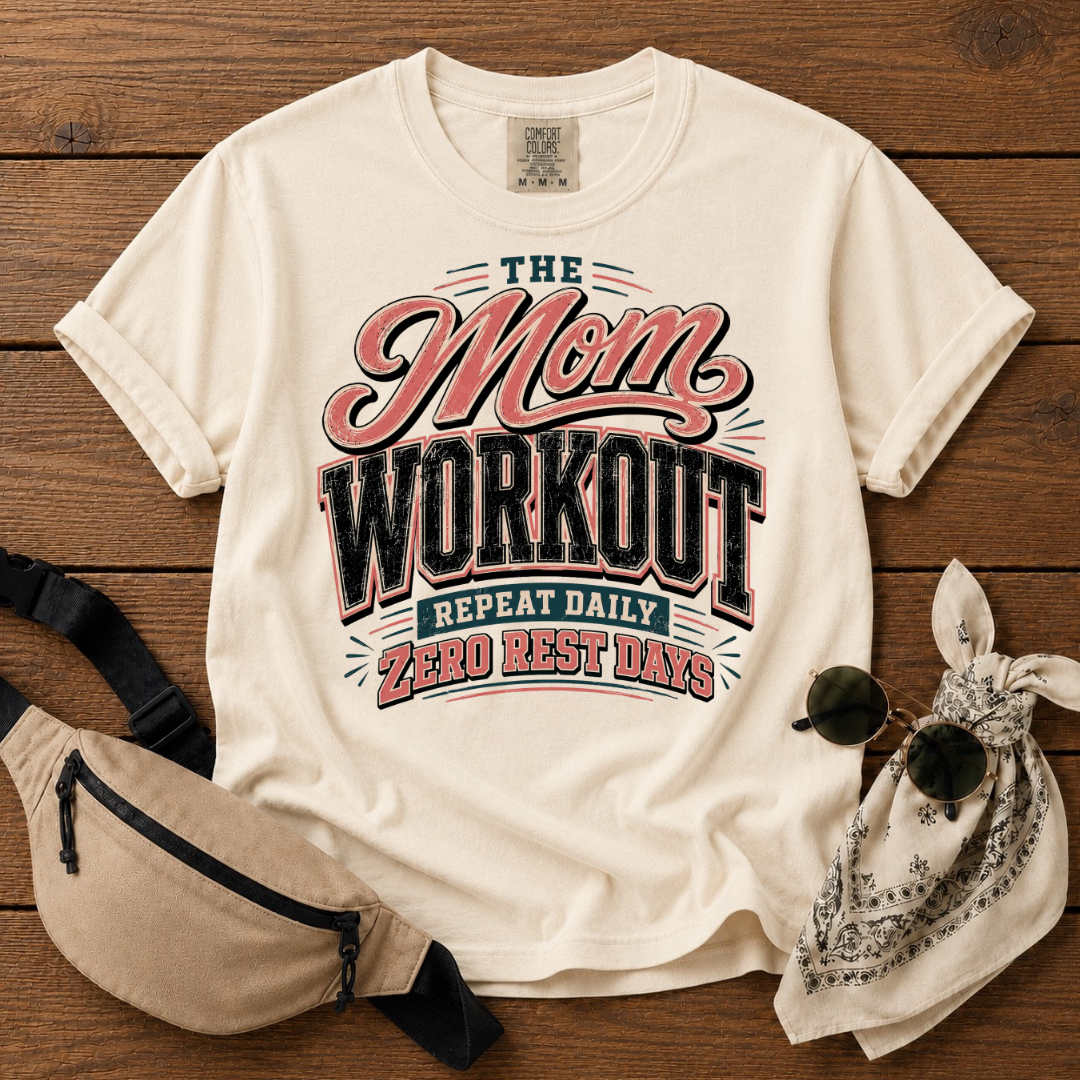 The Mom Workout T-Shirt
