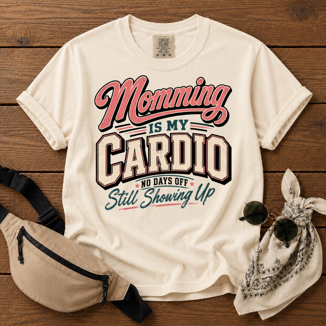 Momming Is Cardio T-Shirt