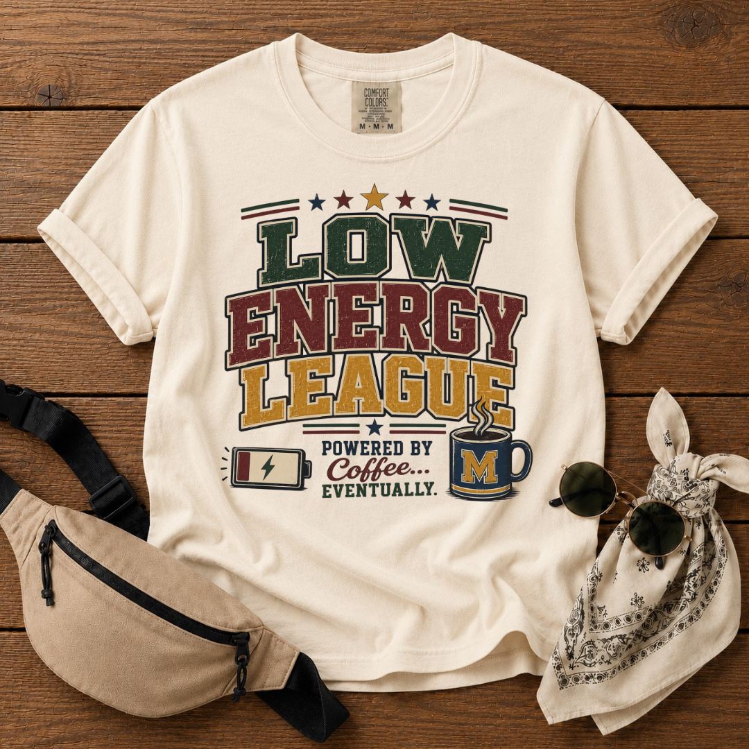Low Energy League Mom T-Shirt