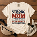 Strong Is A Mom T-Shirt