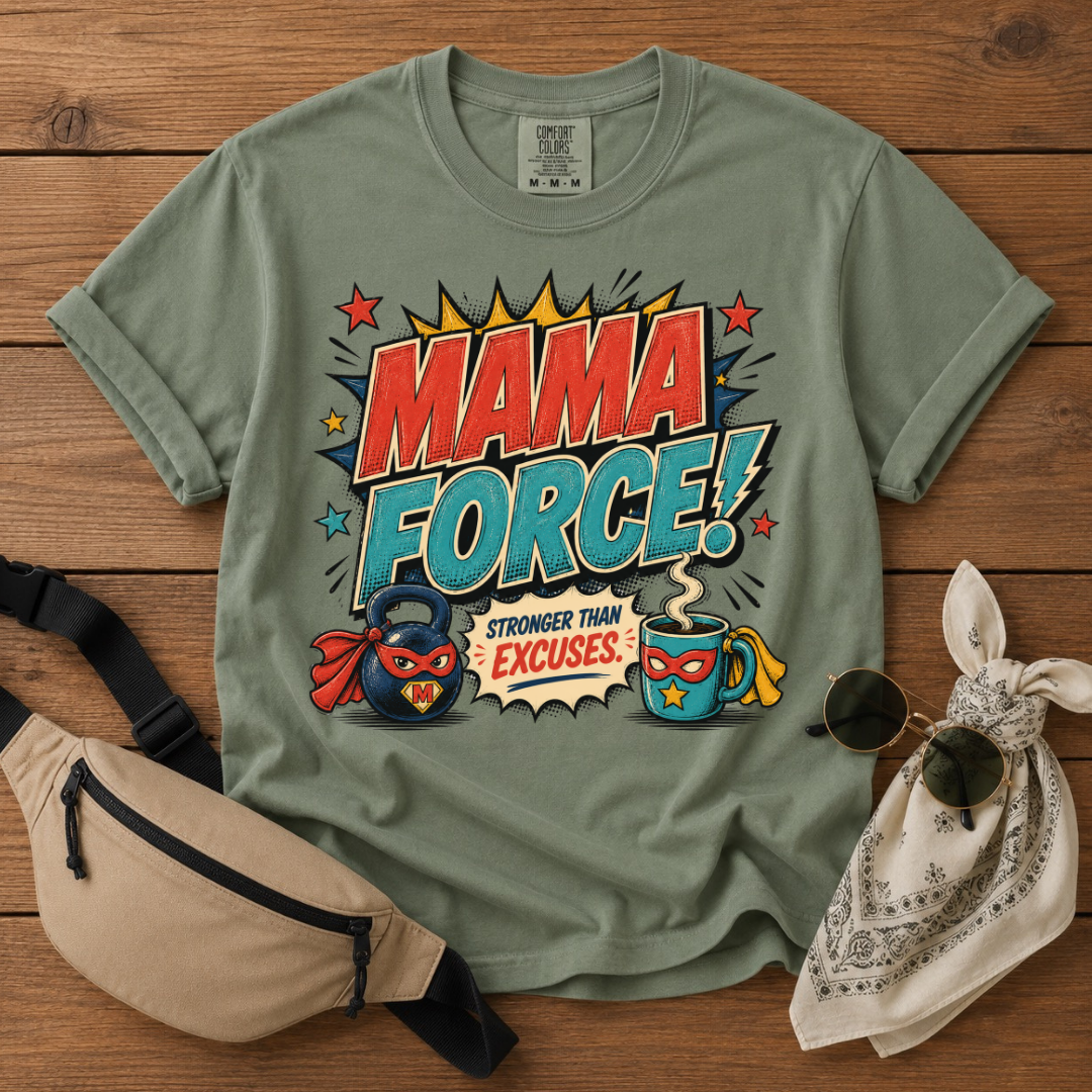 Mama Force T-Shirt
