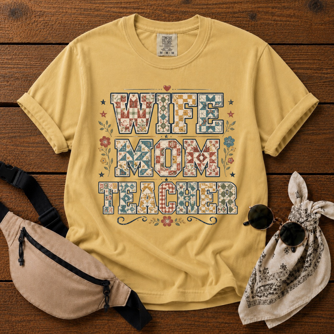Wife Mom Teacher T-Shirt