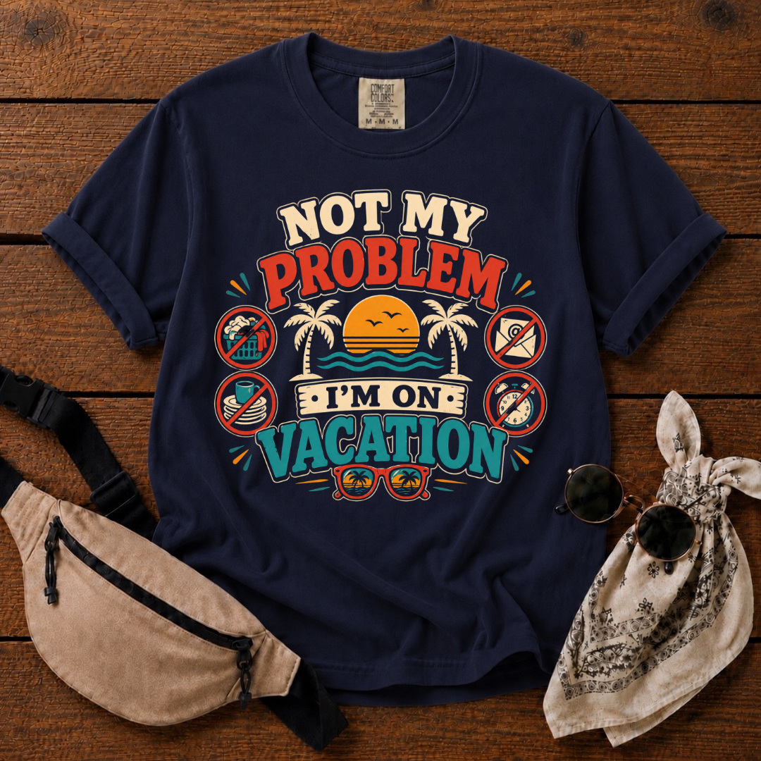 Not My Problem Mom T-Shirt