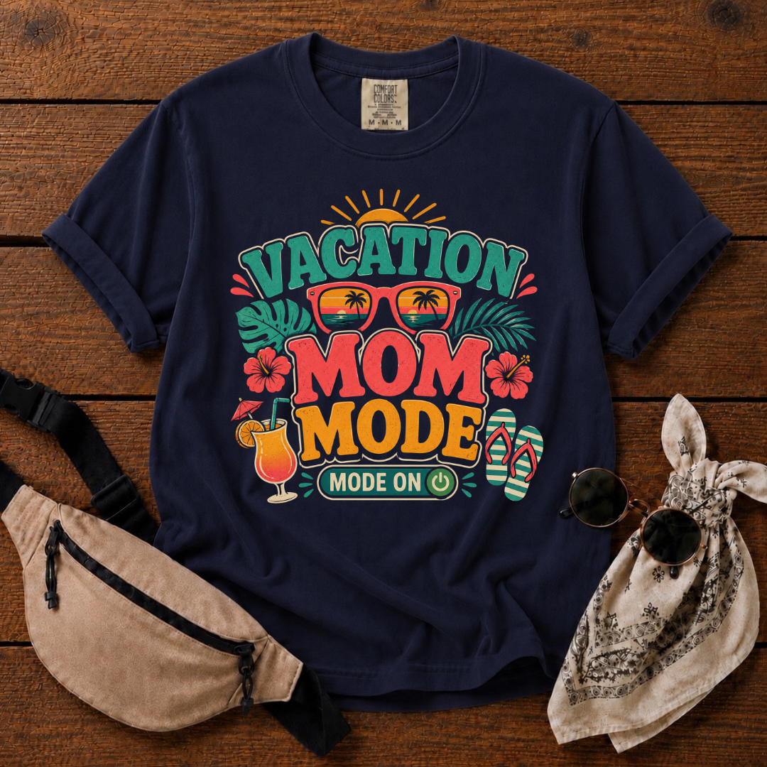 Vacation Mom Mode T-Shirt