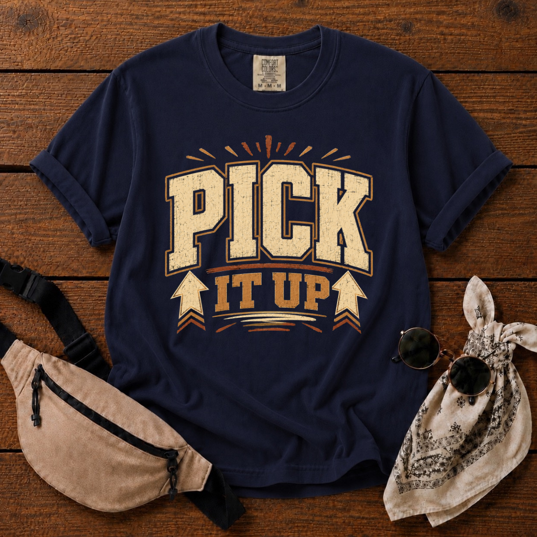 Pick It Up T-Shirt
