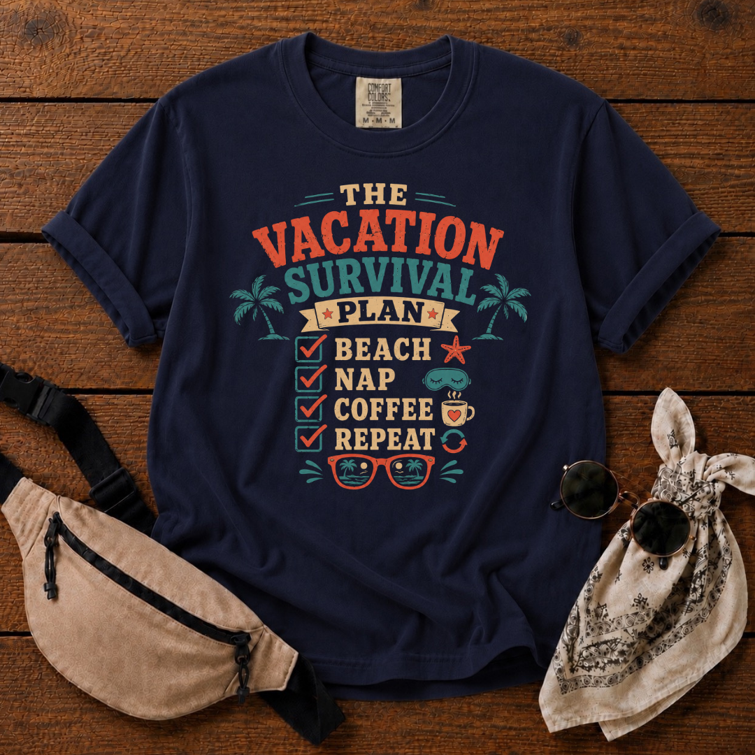 Vacation Survival Plan T-Shirt
