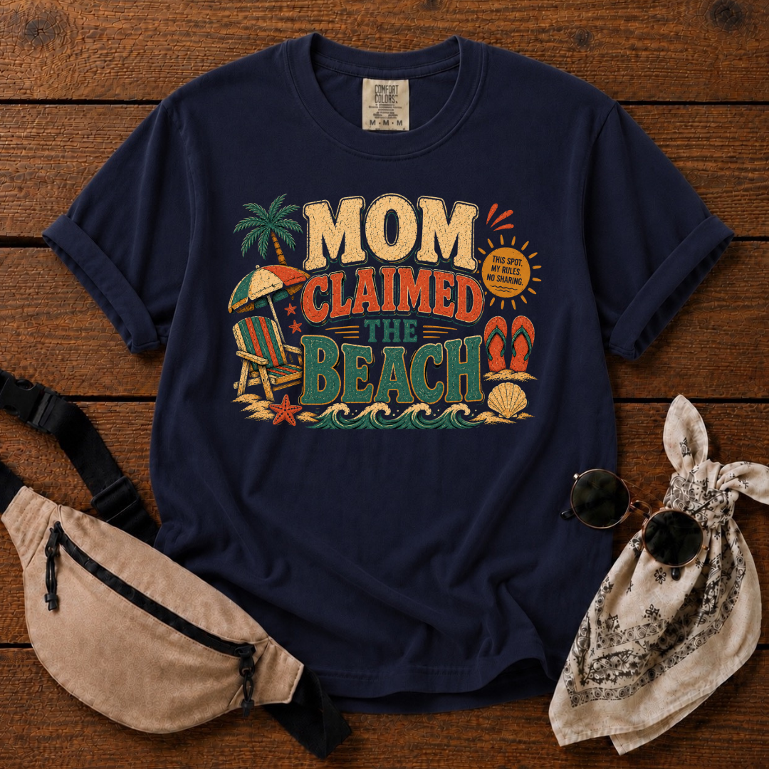 Mom Claimed The Beach T-Shirt