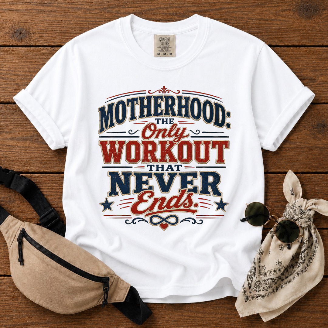 Mom Workout Never Ends T-Shirt