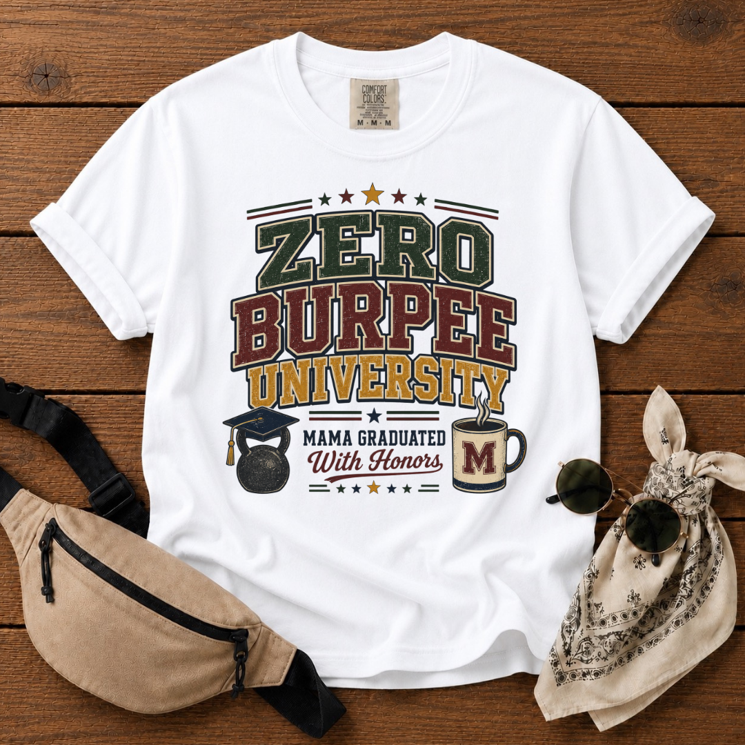 Zero Burpee Mom T-Shirt