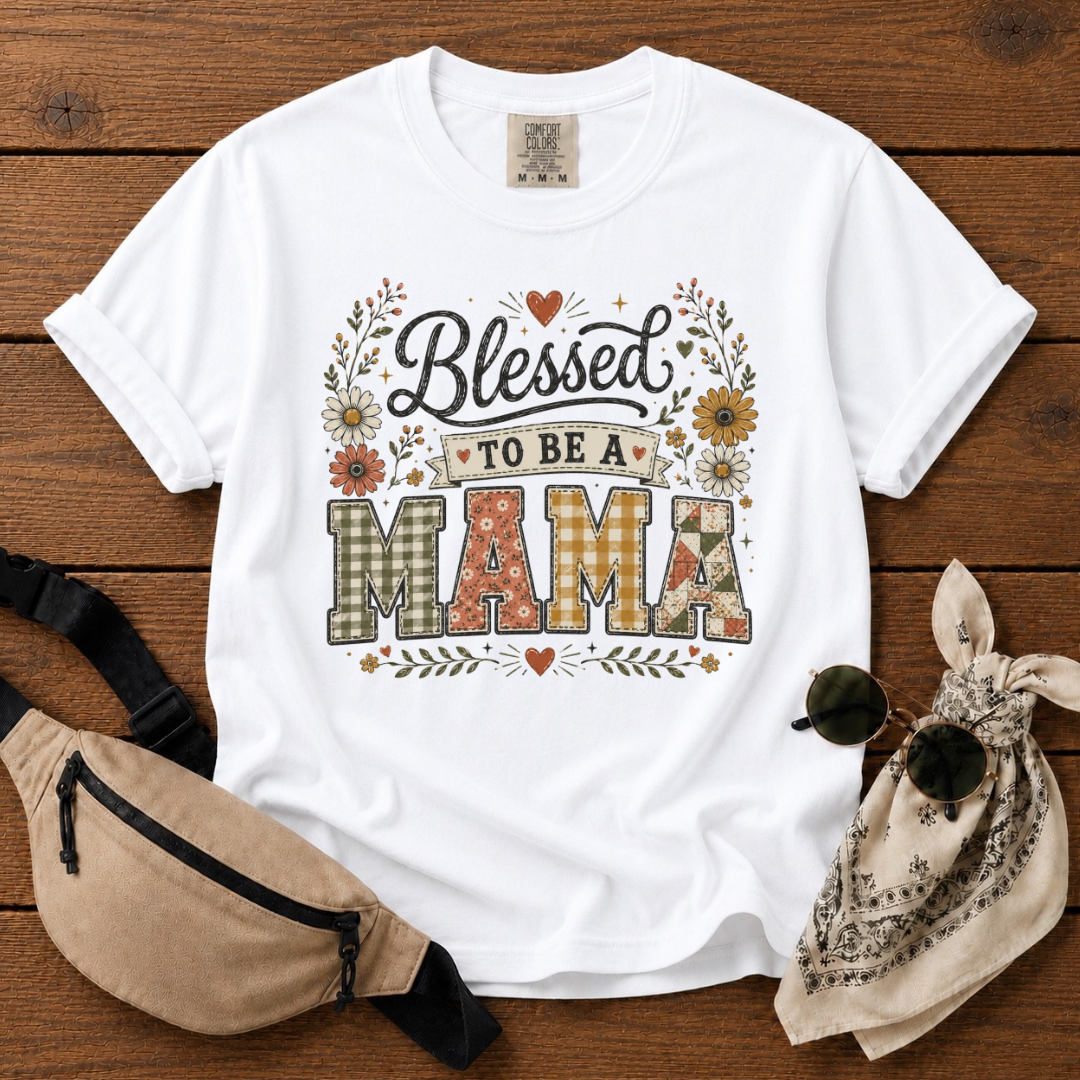 Blessed To Be A Mama T-Shirt