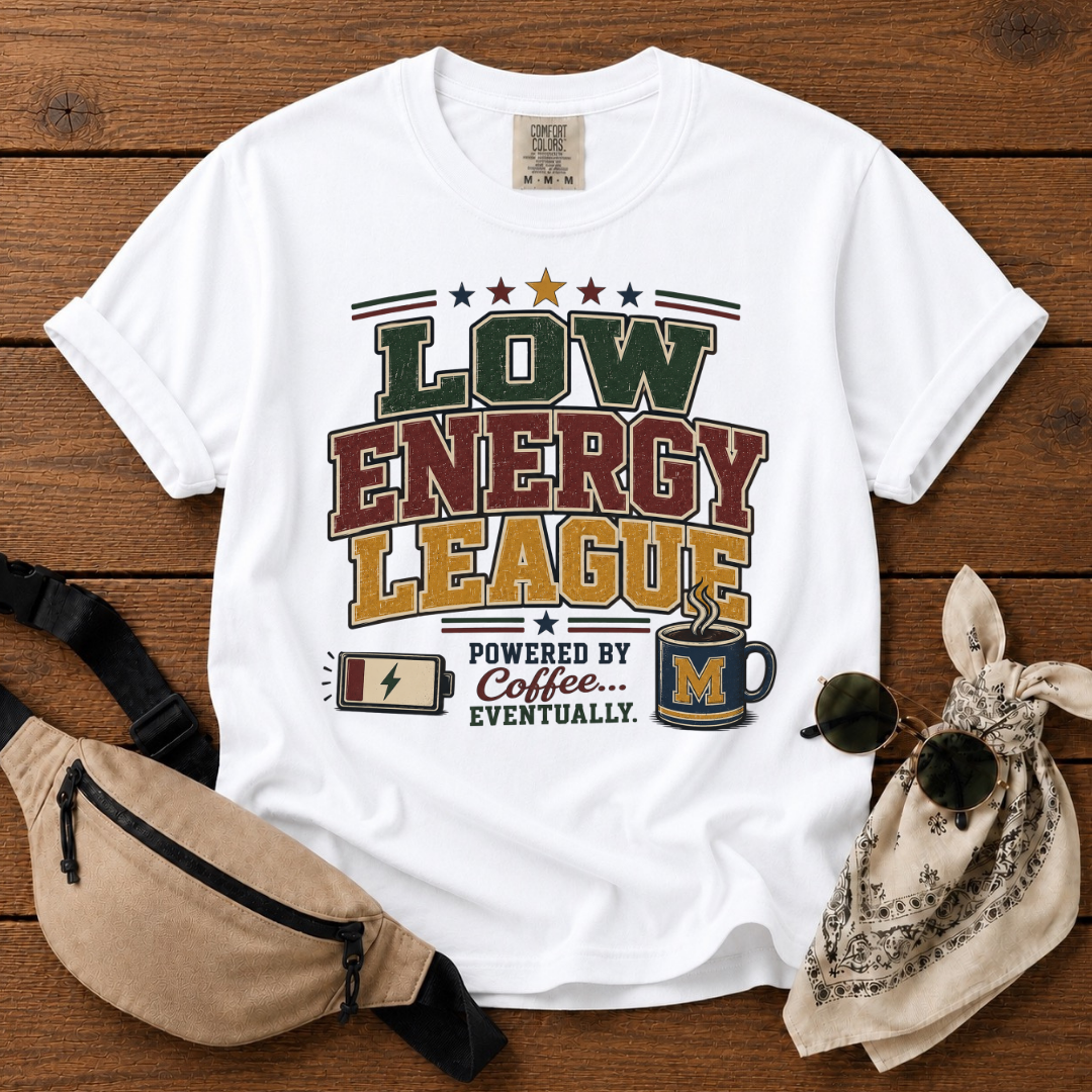 Low Energy League Mom T-Shirt