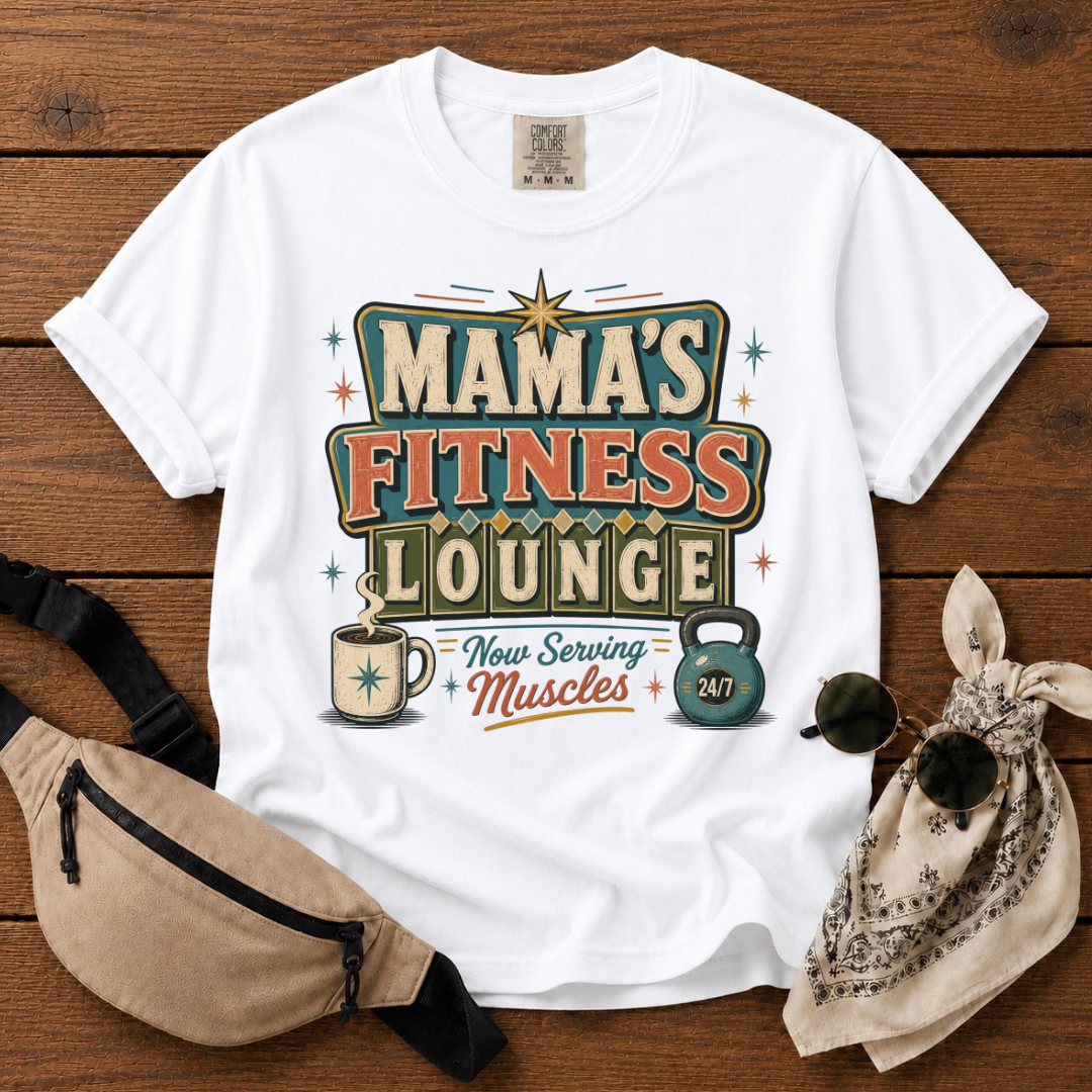 Mama's Fitness Lounge T-Shirt