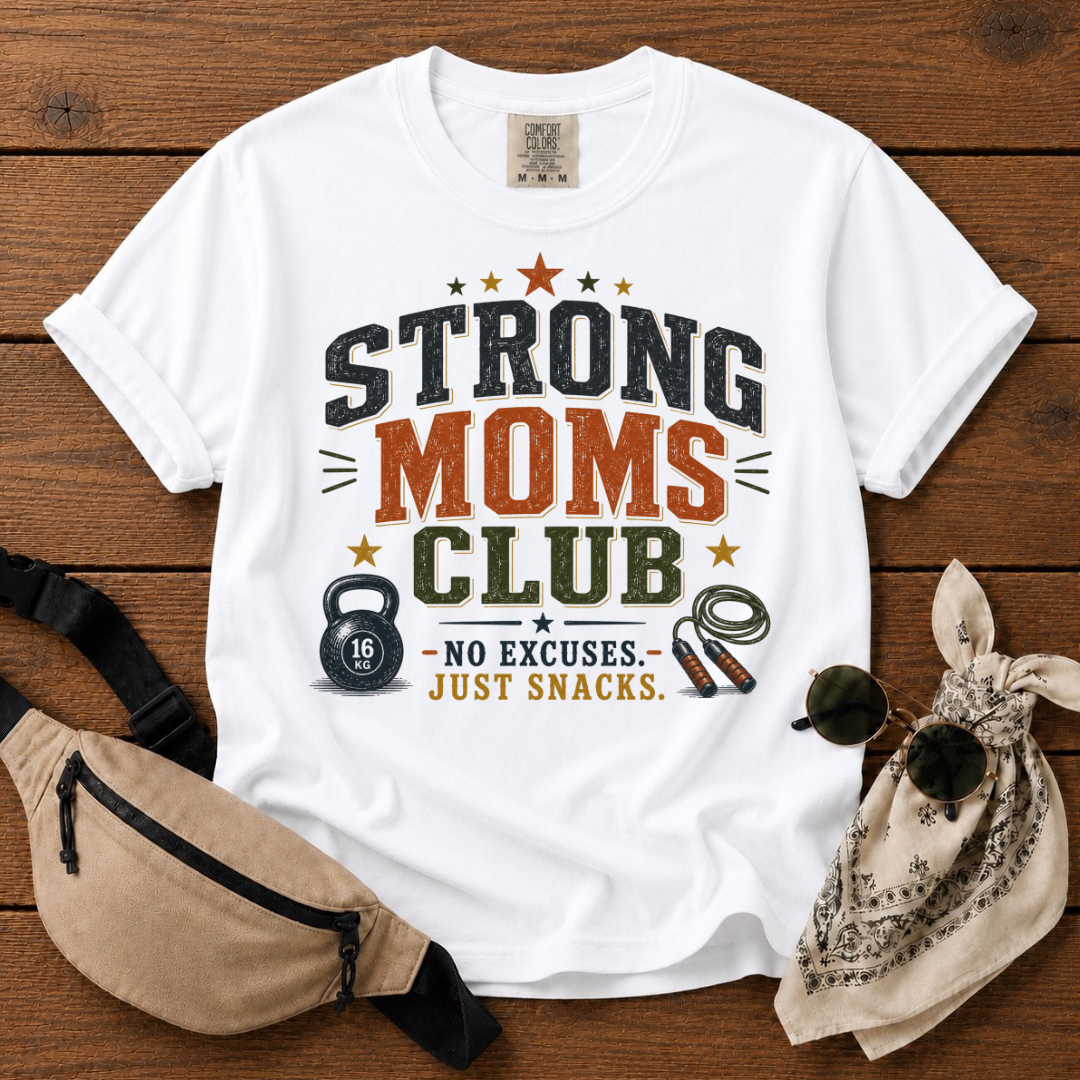 Strong Mom's Club T-Shirt