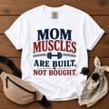 Mom Muscles T-Shirt