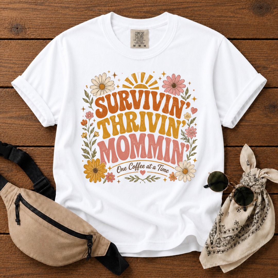 Thrivin' Survivin' Mommin' T-Shirt