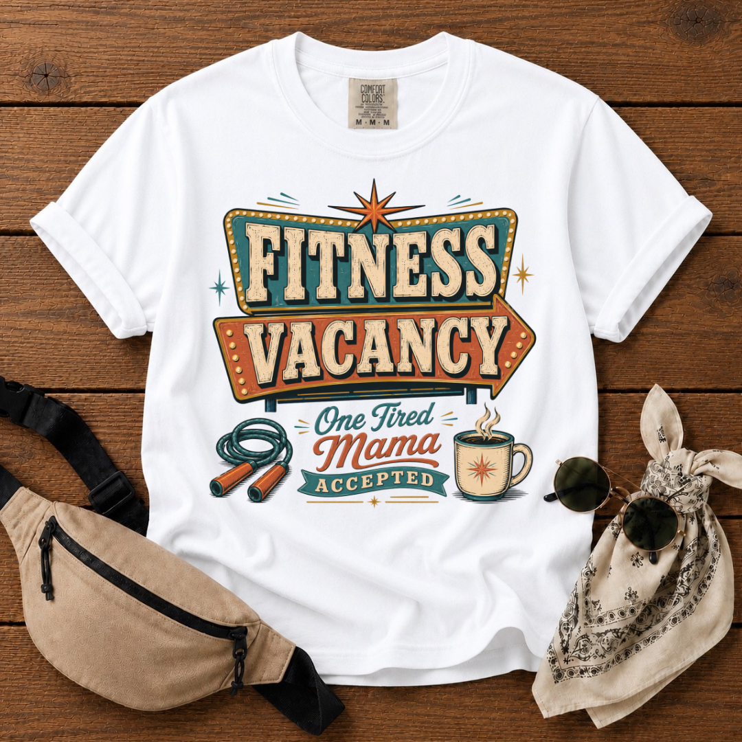 Fitness Vacancy Mama T-Shirt