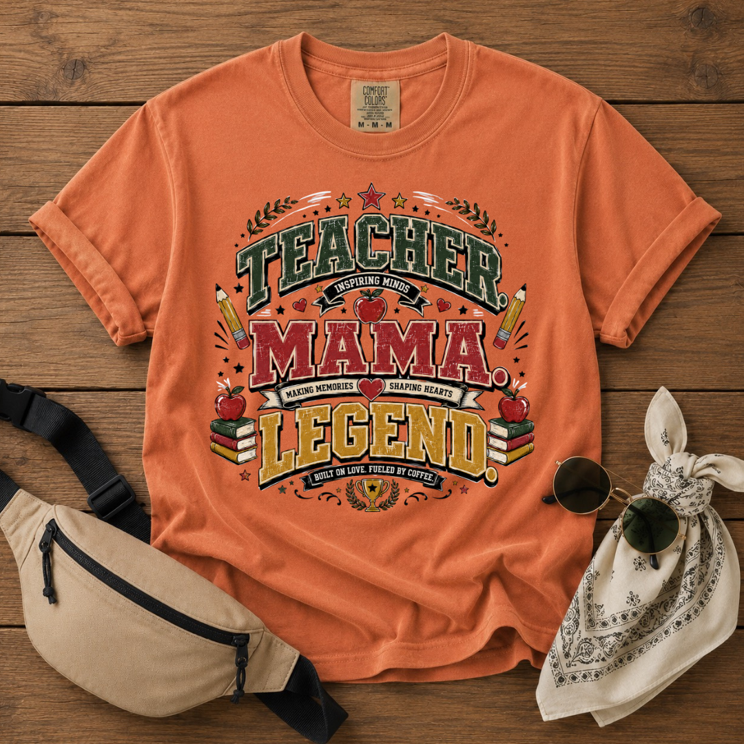 Teacher Mama Legend T-Shirt