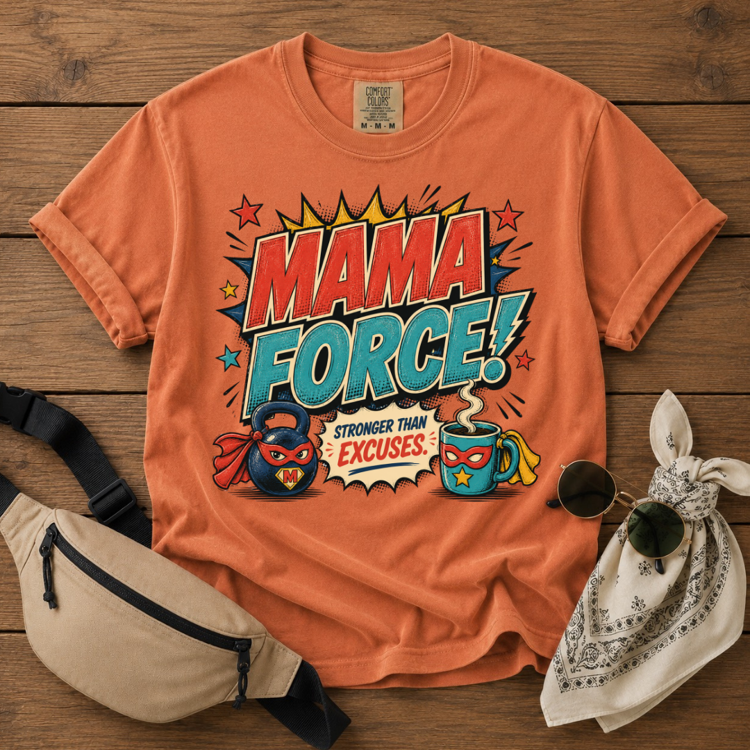 Mama Force T-Shirt